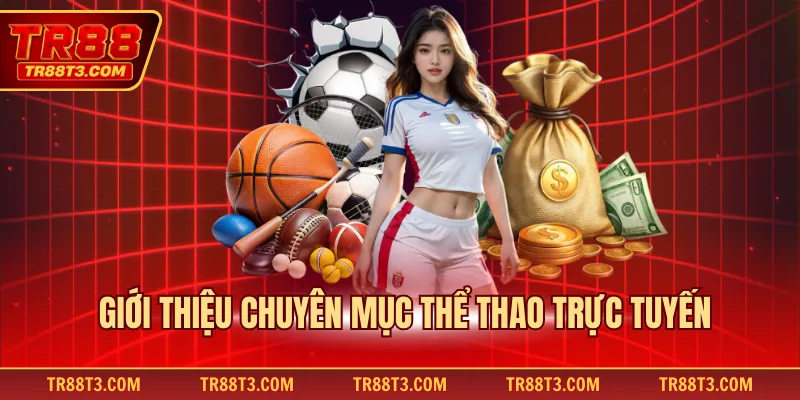 Giới thiệu chuyên mục thể thao trực tuyến