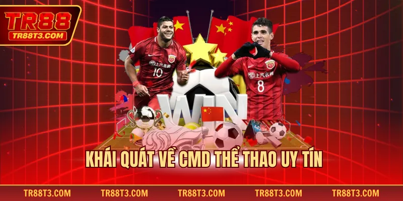 Khái quát về CMD thể thao uy tín